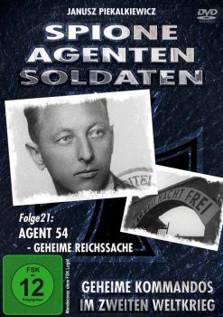 Spione-Agenten-Soldaten (21) - Agent 54 - Geheime Reichssache